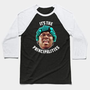 BIG WORM - It's The Principalities Baseball T-Shirt